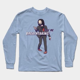 You are breathtaking Long Sleeve T-Shirt